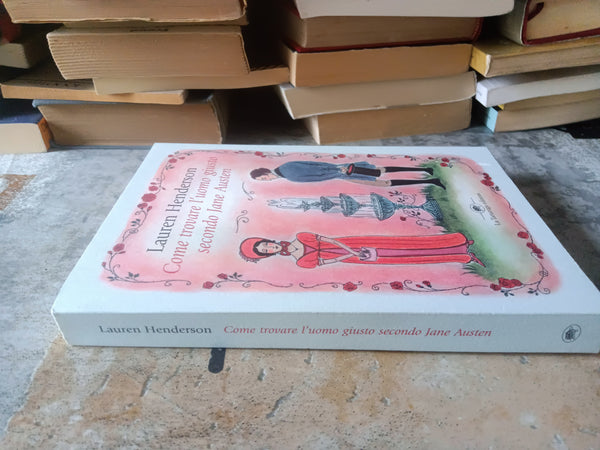 Come trovare l’uomo giusto secondo Jane Austen | Henderson Lauren