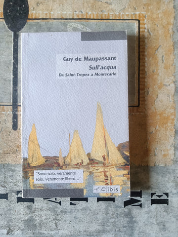 Sull’acqua | Guy De Maupassant