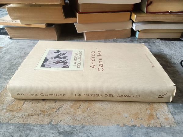 La Mossa del Cavallo | Andrea Camilleri - Rizzoli