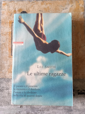 Le ultime ragazze | Lee Smith