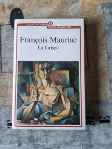 La farisea | Francois Mauriac - Mondadori