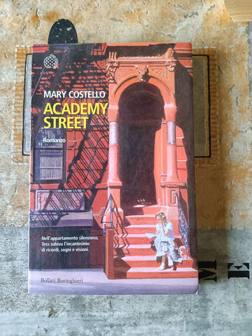 Academy street | Mary Costello - Bollati Boringhieri