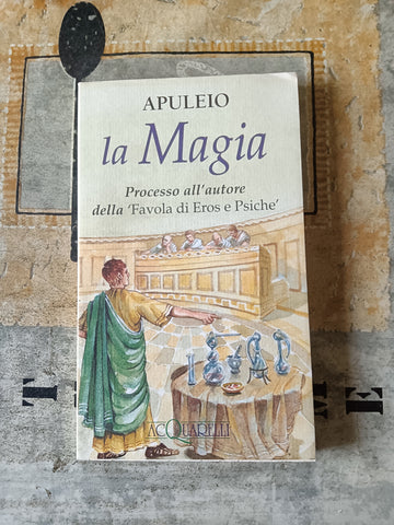 La magia. Processo all’autore | Apuleio