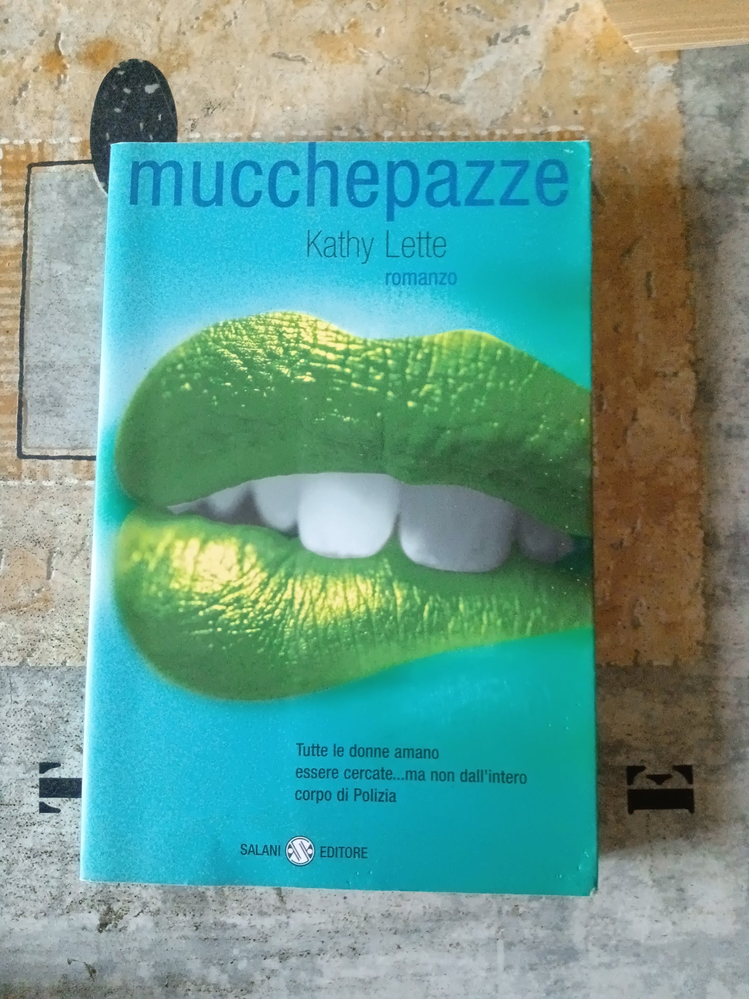 Mucchepazze | Kathy Lette