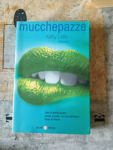 Mucchepazze | Kathy Lette