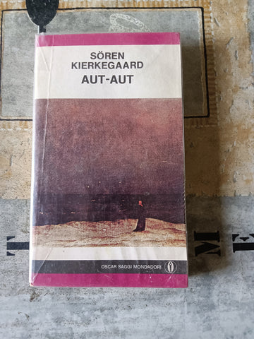 Aut Aut | Søren Kierkegaard - Mondadori