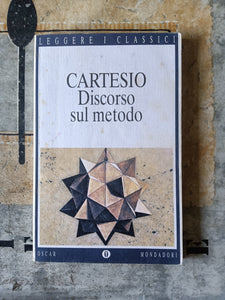 Discorso sul metodo | Cartesio - Mondadori