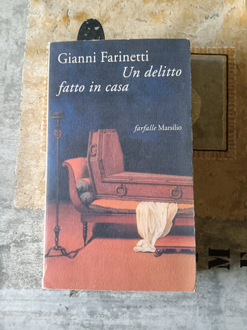Un delitto fatto in casa | Gianni Farinetti