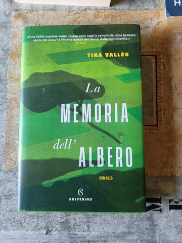 La memoria dell’albero | Tina Valles