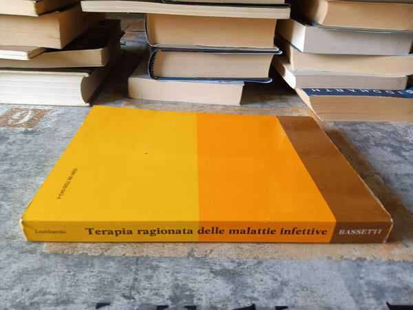 Terapia ragionata delle malattie infettive | D. Bassetti