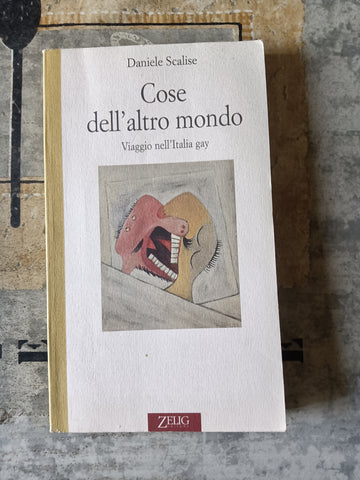 Cose dell’altro mondo. Viaggio nell’italia gay | Daniele Scalise