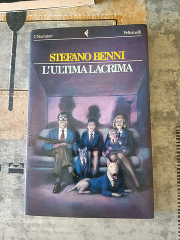 L’ultima lacrima | Stefano Benni - Feltrinelli