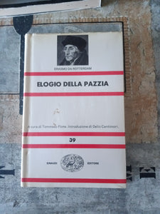 Elogio della follia | Erasmo da Rotterdam - Einaudi