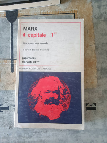Il capitale Vol. 1, Tomo 2 | Marx