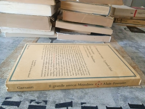 Il grande amico Meaulnes | Alain-Fournier - Garzanti