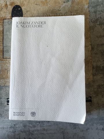 Il nuotatore | Joakim Zander - Bompiani