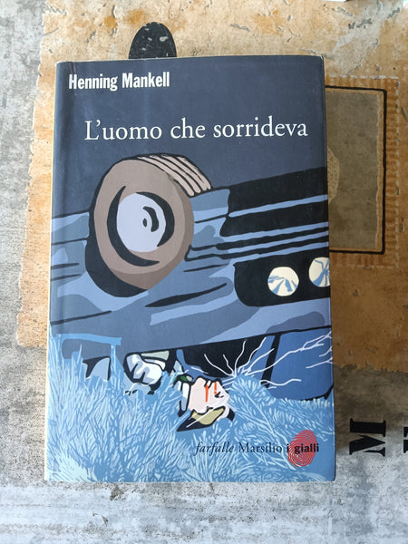 L’uomo che sorrideva | Henning Mankell