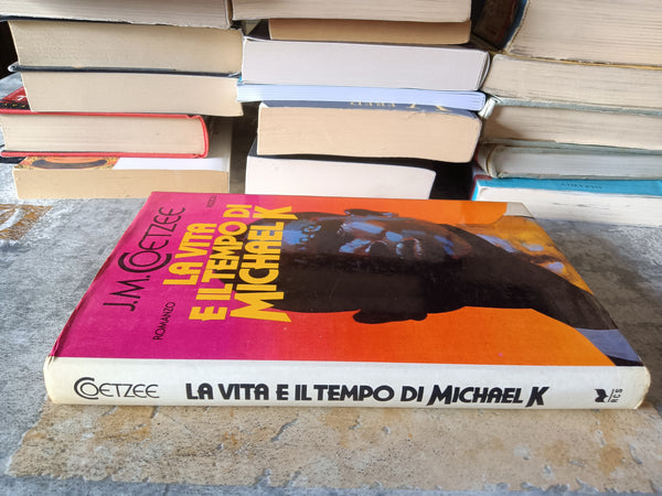 La vita e il tempo di Michael K  | Jim Coetzee - Rizzoli