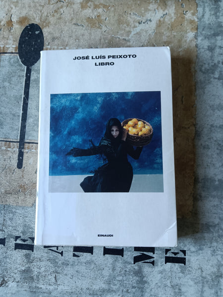 Libro | José L. Peixoto - Einaudi