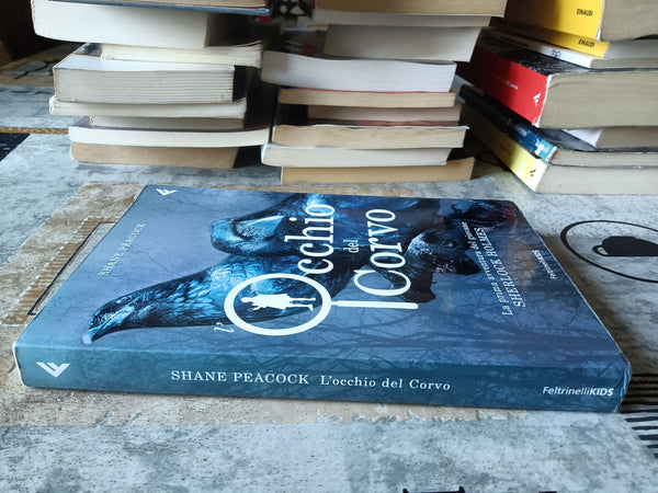 L’ occhio del corvo. La prima avventura del giovane Sherlock Holmes | Shane Peacock - Feltrinelli