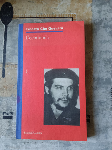 L’ economia | Ernesto Che Guevara