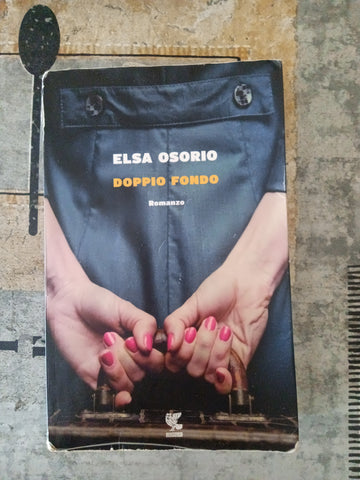 Doppio fondo | Elsa Osorio - Guanda