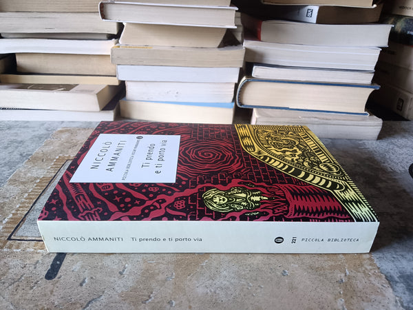 Ti prendo e ti porto via | Niccolò Ammaniti - Mondadori