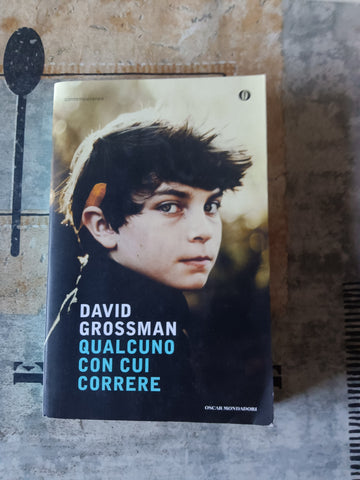 Qualcuno con cui correre | David Grossman - Mondadori