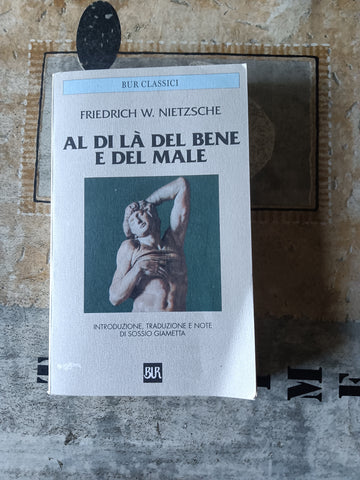 Al di là del bene e del male | Friedrich W. Nietzsche - Rizzoli