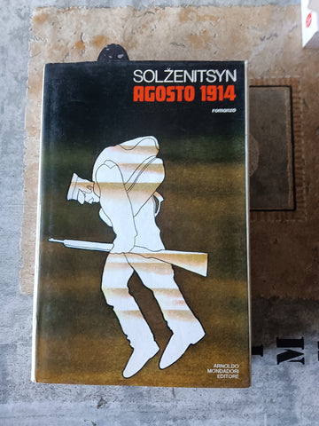 Agosto 1914 | Aleksandr Solzenitsyn - Mondadori