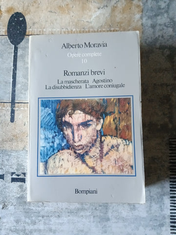 Romanzi brevi | Alberto Moravia - Bompiani