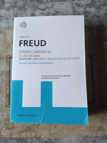 Isteria e angoscia | Sigmund Freud - Boringhieri