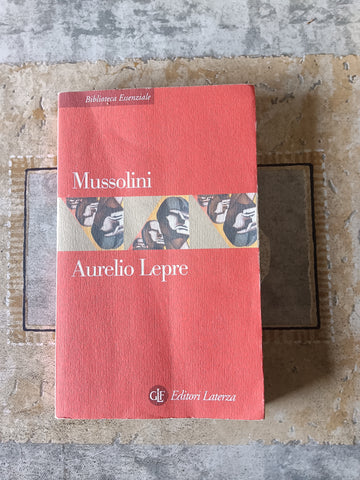 Mussolini | Lepre Aurelio - Laterza