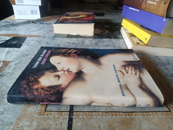 Amori stregati | Tahar Ben Jelloun - Bompiani