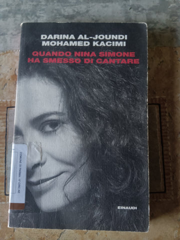 Quando Nina Simone ha smesso di cantare | Darina Al Joundi, Mohamed Kacimi - Einaudi
