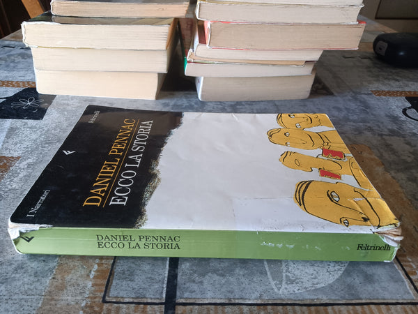 Ecco la storia | Daniel Pennac - Feltrinelli