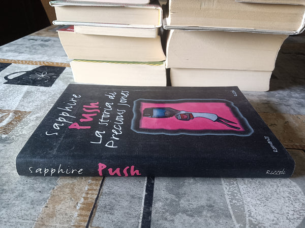 Push. La storia di Precious Jones | Sapphire - Rizzoli