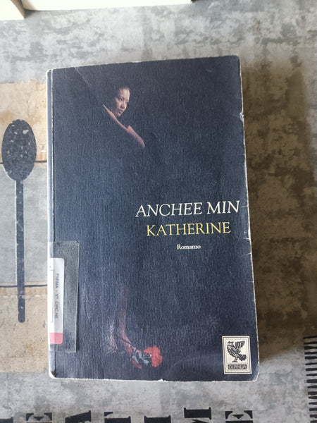 Katherine | Anchee Min - Guanda