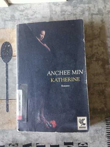 Katherine | Anchee Min - Guanda