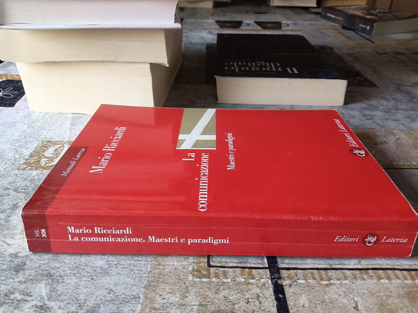 La comunicazione maestri e paradigmi | Mario Ricciardi - Laterza
