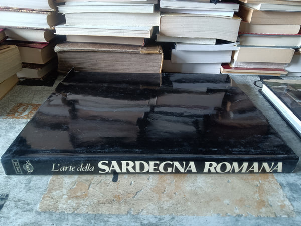 Le grandi stagioni. L’arte della Sardegna Romana | Simonetta Angiolillo