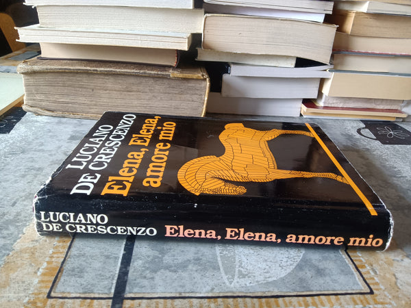 Elena, Elena, amore mio | Luciano De Crescenzo