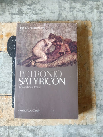 Satyricon | Petronio - Bompiani