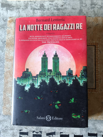La notte dei ragazzi re | Bernard Lenteric