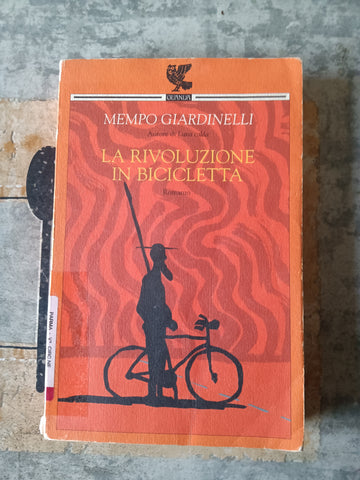 La rivoluzione in bicicletta | Mempo Giardinelli - Guanda