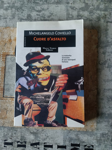 Cuore d’asfalto | Michelangelo Coviello