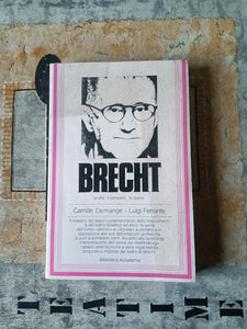 Brecht (La vita il pensiero i testi esemplari) | Demange Camille