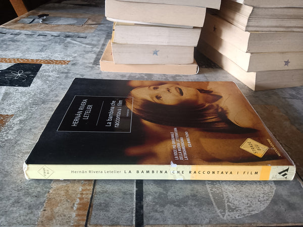 La bambina che raccontava i film | Hermam Rivera Letelier - Mondadori