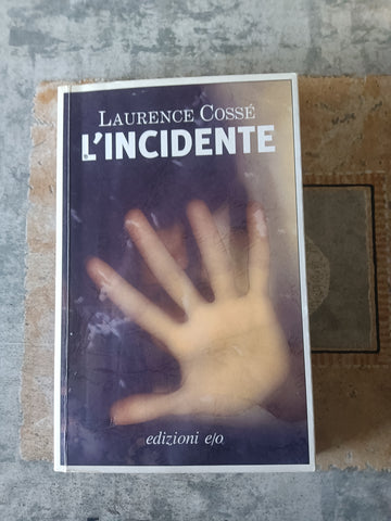 L’incidente | Cossè Laurence