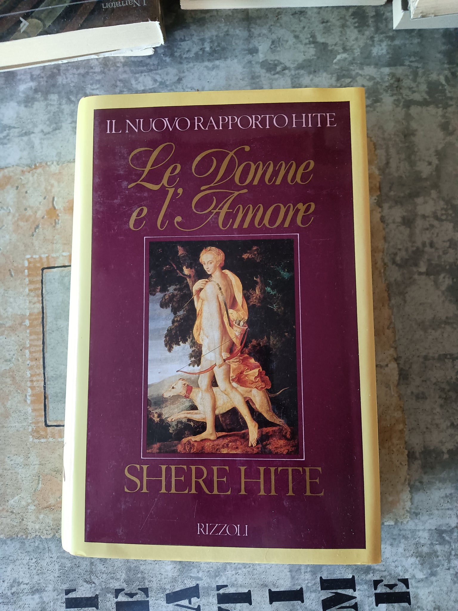 Il nuovo rapporto Hite: Le donne e l’amore | Shere Hite - Rizzoli